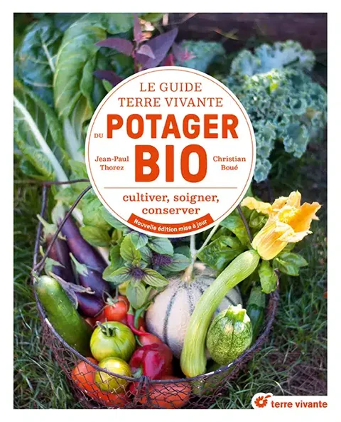 Couverture de Le guide Terre vivante du potager bio — Nouvelle édition