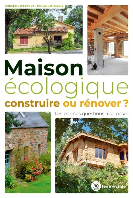 Couverture de Maison écologique : construire ou rénover ?
