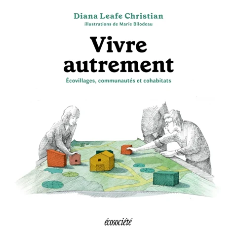 Couverture de Vivre autrement — Écovillages, communautés et cohabitats